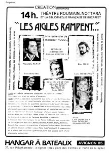 Caiet program al spectacolului „Les aigles rampent” de Romulus Vulpescu, spectacol inspirat de viaţa și opera lui Victor Hugo. Prezentat la Festivalul de la Avignon, iulie1985. Doina Papp, Un destin spulberat – Dan Micu, Fundația Culturală „Camil Petrescu”, Revista „Teatrul azi” (supliment), București 2003, p. 172. © Doina Papp, Un destin spulberat – Dan Micu, Fundația Culturală „Camil Petrescu”, Revista „Teatrul azi” (supliment), București 2003