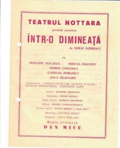 Afiș spectacol „Într-o dimineaţă” de Mihai Ispirescu. Scenografia: Lavinia Mârșu. Costume: Anca Pâslaru. Decor: Lavinia Mârşu. Regia de montaj: Marga Niță. Operator șef: Cristian Stoian. Teatrul Nottara, București. Premiera: 13 octombrie 1988. © Teatrul Nottara